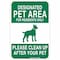 Brady Designated Pet Area For Residents Only Please Clean Up., 12 in x 18 in, Aluminum, 115218 115218 - alternate 1